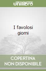 I favolosi giorni