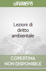 Lezioni di diritto ambientale libro