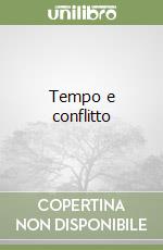 Tempo e conflitto