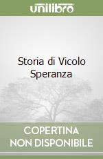 Storia di Vicolo Speranza