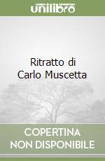 Ritratto di Carlo Muscetta libro