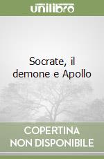 Socrate, il demone e Apollo