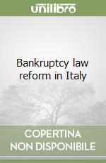 Bankruptcy law reform in Italy