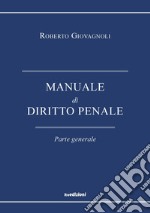 Manuale di diritto penale. Parte generale libro