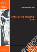 Casi e atti giudiziari 2019