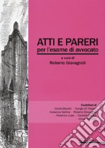 Atti e pareri per l'esame di avvocato libro