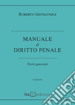 Manuale di diritto penale. Parte generale libro