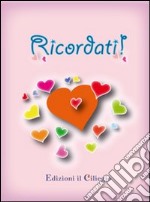 Ricordati! libro