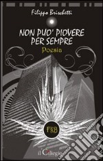 Non può piovere per sempre