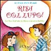 Ridi col lupo. Ediz. illustrata libro