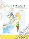 Il club dei sogni libro