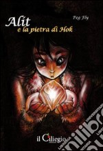 Alit e la pietra di Hok libro