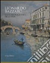 Leonardo Bazzaro. Catalogo ragionato delle opere. Ediz. illustrata libro