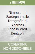 Nimbus. La Sardegna nelle fotografie di Andreas Fridolin Weis Bentzon