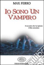 Io sono un vampiro libro