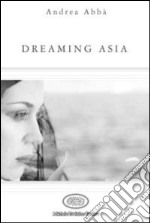 Dreaming Asia libro