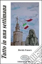 Tutto in una settimana libro