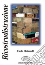 Ricostrudistruzione libro