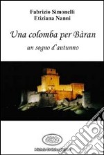 Una colomba per Bàran