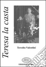 Teresa la casta libro