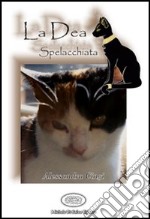 La dea spelacchiata libro