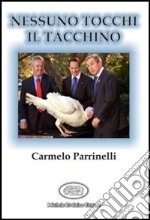 Nessuno tocchi il tacchino libro