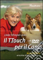 Il ttouch per il cane. Con DVD