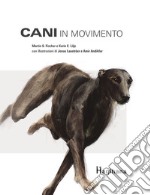 Cani in movimento. Con DVD video libro