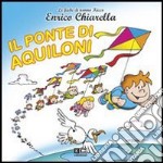 Il ponte di aquiloni libro