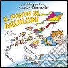 Il ponte di aquiloni libro