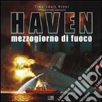 Haven. Mezzogiorno di fuoco libro