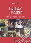 È arrivato l'arrotino. Storia del mercatino di San Nicola libro