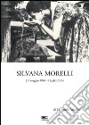 Silvana Morelli (13 maggio 1940-8 luglio 2013) libro