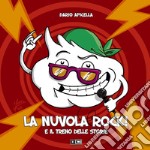 La nuvola rock! E il treno delle storie