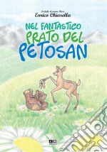 Nel fantastico prato del Petosan libro