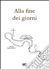 Alla fine dei giorni libro