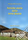 Antiche storie della terra dauna libro