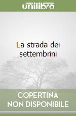 La strada dei settembrini