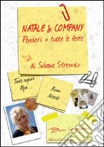 Natale & company. Pensieri per tutte le feste libro