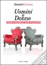 Uomini e donne odio Maria de Filippi libro