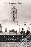 Ddummànne a l'acquarùle se l'acqu è fréscijche. (Detti, motti, proverbi e modi di dire tarnuése) libro