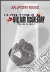 La vera storia di William McGregory (l'incubo ha inzio) libro di Russo Salvatore