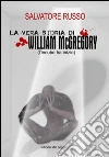 La vera storia di William McGregory (l'incubo ha inzio) libro