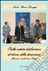 Dalla caduta del fascismo al ritorno della democrazia. «Memorie di un sindaco» libro