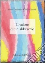 Il valore di un abbraccio libro