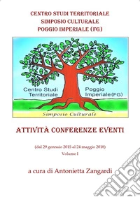 Attività conferenze eventi. Vol. 1 libro