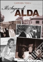 Il sogno di Alda libro