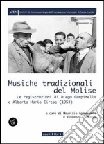 Musiche tradizionali del Molise. Le registrazioni di Diego Carpitella e Mario Alberto Cirese (1954). Con CD Audio libro