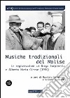 Musiche tradizionali del Molise. Le registrazioni di Diego Carpitella e Mario Alberto Cirese (1954). Con CD Audio libro