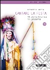 Cantare la festa. Il ciclo festivo in Calabria. Con CD Audio libro di Alario Leonardo R.